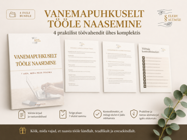 vanemapuhkuselt tagasi tööle — rohkem selgust, vähem stressi ja kindlam tegutsemine